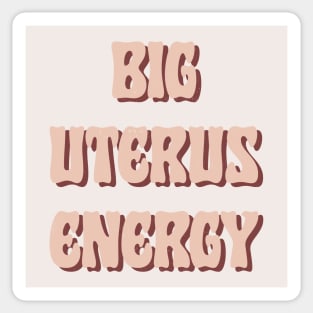 Big Uterus Energy / Feminist Typography Design Sticker